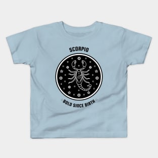 Scorpio 🦂 Bold Since Birth Zodiac Sign Astrology Kids T-Shirt